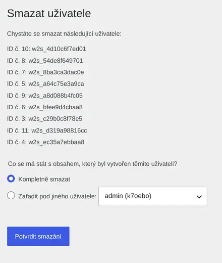 Potvrzovací obrazovka smazání uživatelů s výběrem naložení s obsahem